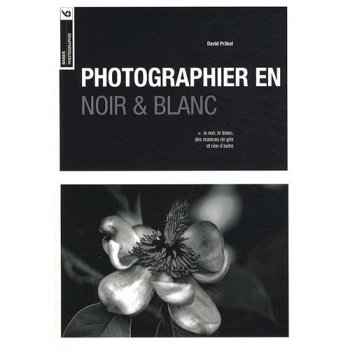 Photographier en noir et blanc