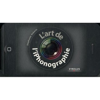 L'art de l'iPhonographie