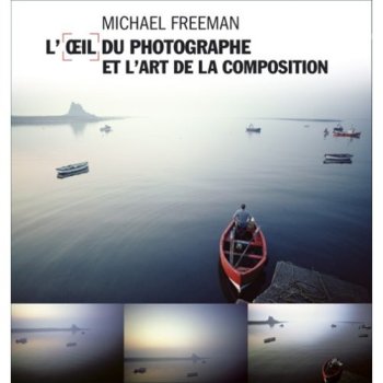 L'Oeil du Photographe et l'Art de la Composition