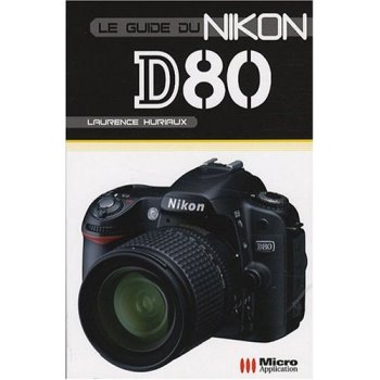 Le guide du Nikon D80
