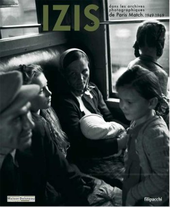 Izis à travers les archives photographiques de Paris-Match 1949-1969