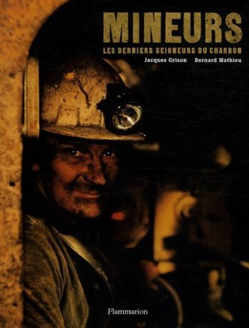 Mineurs : Les derniers seigneurs du charbon 