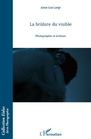 La brûlure du visible