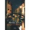 Venise, la nuit : Night in Venice