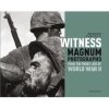 Witness : Magnum Photographs World War II