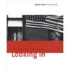 Looking in : Robert Frank's The Americans