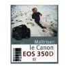 Maîtriser le Canon EOS 350D 