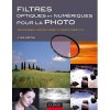 Filtres optiques et numériques pour la photographie