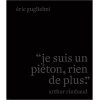 Je suis un piéton, rien de plus