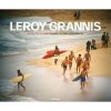 Leroy Grannis, birth of a culture