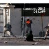 L'annuel de l'AFP 2012 : Le monde en images