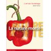 L'art de l'éclairage : La nature morte