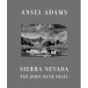 Sierra Nevada: The John Muir Trail