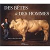 Des bêtes & des homme