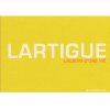 Lartigue : L'album d'une vie 1894-1986 