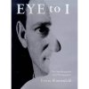 Eye to I: The Autobiography of a Photographer 