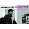 Anton Corbijn : Closer to Control