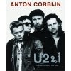 Anton Corbijn : U2 and I