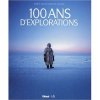 100 ans d'explorations 