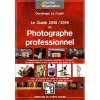 Guide 2008/2009 du photographe professionnel