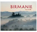 Birmanie : Rêve éveillé