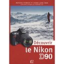 Découvrir le Nikon D90