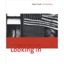 Looking in : Robert Frank's The Americans