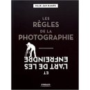 Les règles de la photographie et l'art de les enfreindre