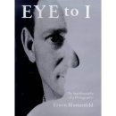 Eye to I: The Autobiography of a Photographer 