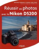 Réussir ses photos avec le Nikon D5200