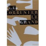 Le Corbusier Le Grand