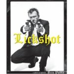 Lickshot : A Photo Scrapbook