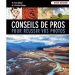 Conseils de pros pour réussir vos photos