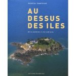 Au dessus des îles : De la Manche à l'Atlantique