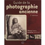 Guide de la photographie ancienne