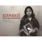 Birmanie, rêves sous surveillanc