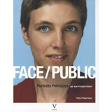 Face/Public : Portraits Politiques