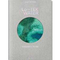 Julia Watson. Lo―TEK. Water.
