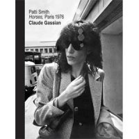 Patti Smith : Horses, Paris 1976