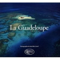 La Guadeloupe : Vue du ciel