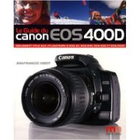 Le guide du Canon EOS 400D