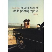 Le sens caché de la photographie