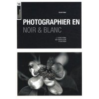 Photographier en noir et blanc