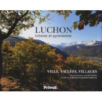 Luchon : Urbaine et pyrénéenne