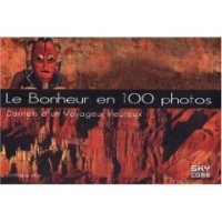 Le bonheur en 100 photos