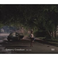 Gregory Crewdson 1985-2005