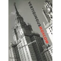 Vertiginous Moscow