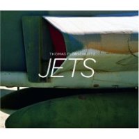 Thomas Florschuetz : Jets