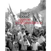 Marc Riboud, Algérie indépendance