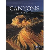 Canyons : Au pays des Roches rouges